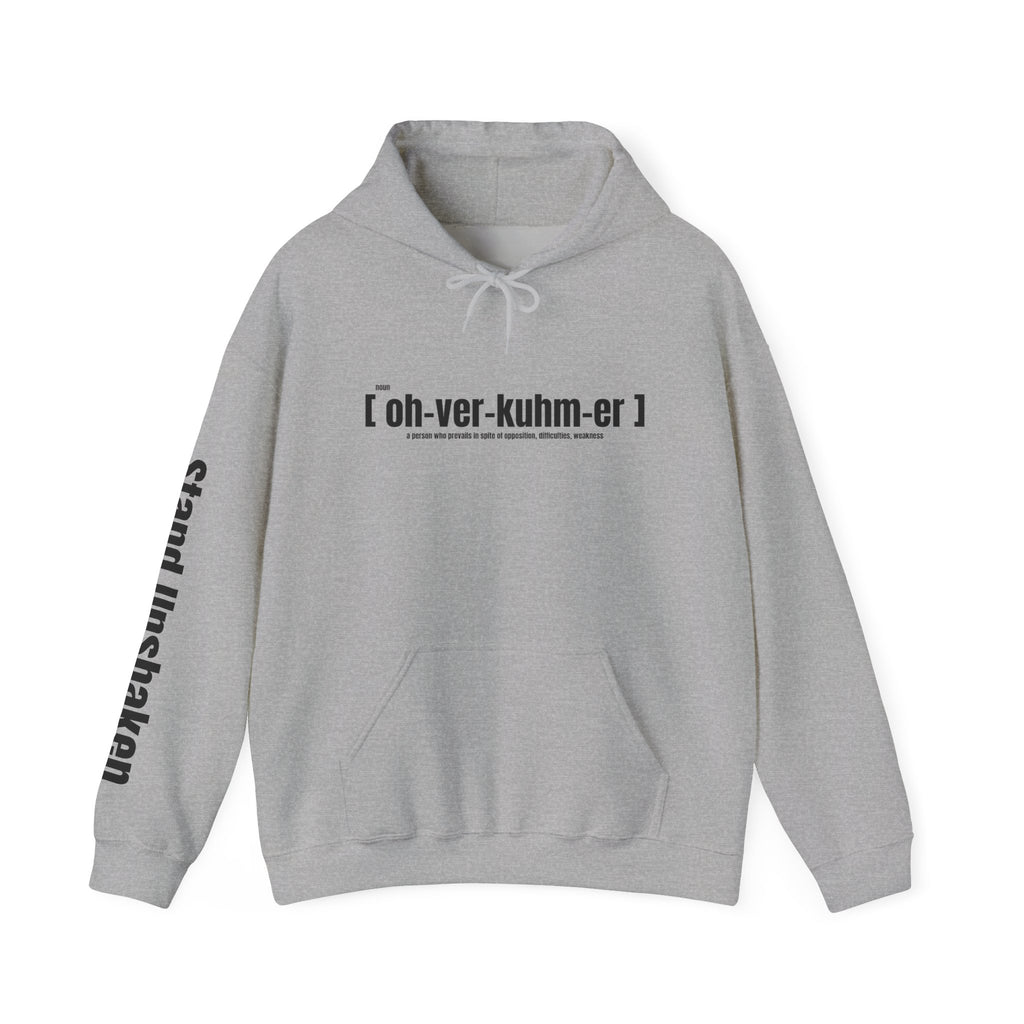 Ovoker Hoodie — “oh-ver-kuhm-er” Pronunciation Hoodie with ‘stand unshaken’ Sleeve Print