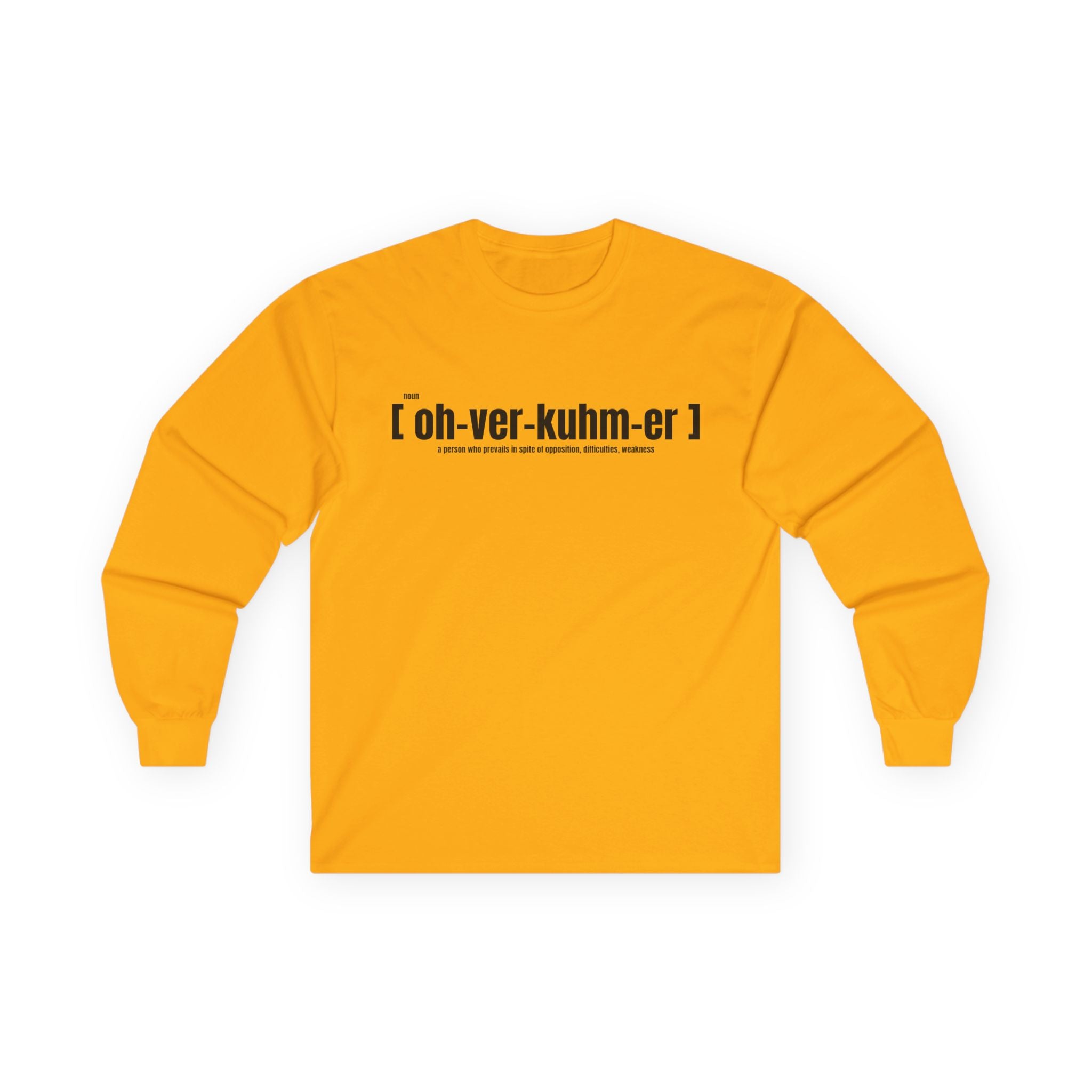 Long Sleeve Tee — “oh‑ver‑kuhm‑er” Phonetic Graphic Shirt