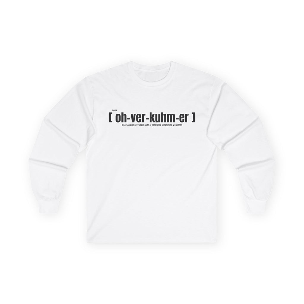 Long Sleeve Tee — “oh‑ver‑kuhm‑er” Phonetic Graphic Shirt