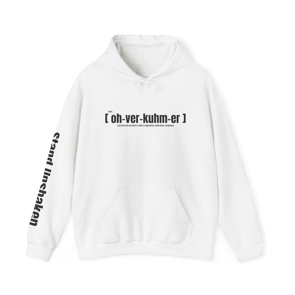 Ovoker Hoodie — “oh-ver-kuhm-er” Pronunciation Hoodie with ‘stand unshaken’ Sleeve Print